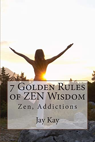 7 Golden Rules of ZEN Wisdom Zen Philosophy