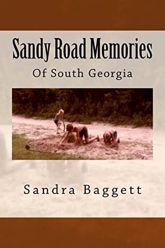 Sandy Road Memories Of South Georgia