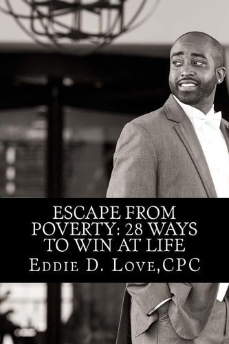 Escape from Poverty 28 Ways to Win at Life
