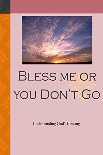 Bless Me Or You Dont Go