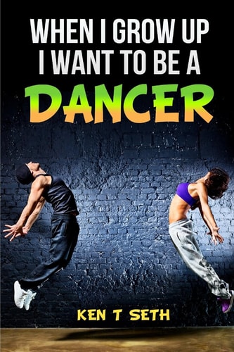 When I Grow Up I Want to Be a Dancer