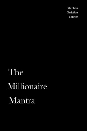 The Millionaire Mantra
