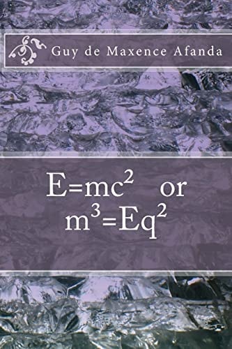 E=mc2 Or M3=Eq2