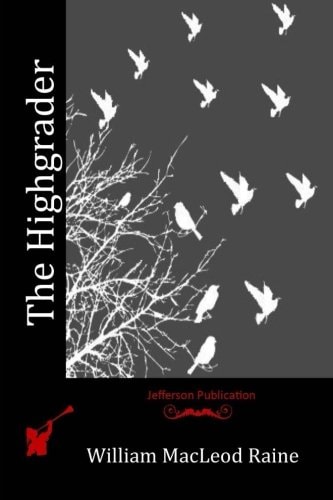 The Highgrader