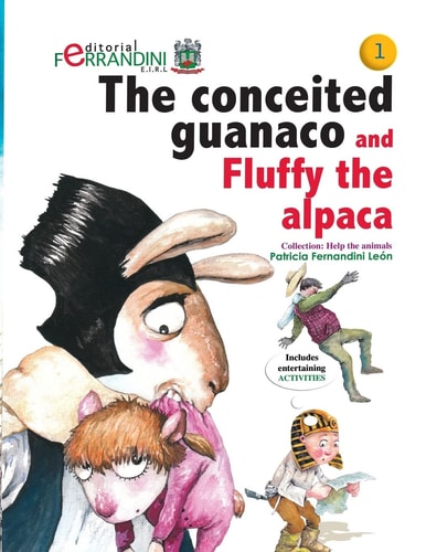The Conceited Guanaco and Fluffy the Alpaca Help the Animals Collection 1