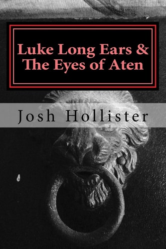 Luke Long Ears and the Eyes of Aten