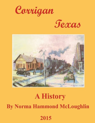 Corrigan Texas A History