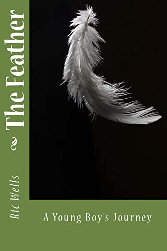 The Feather A Young Boy's Journey
