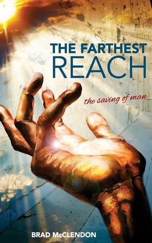 The Farthest Reach The Saving Of Man