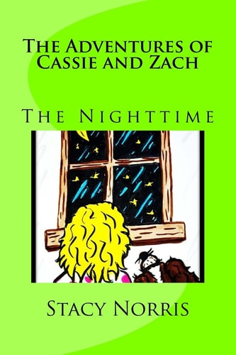 The Adventures of Cassie and Zach The Nighttime