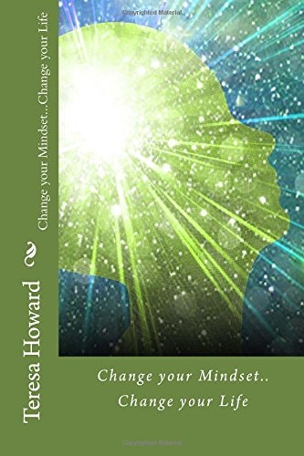 Change Your Mindset... Change Your Life