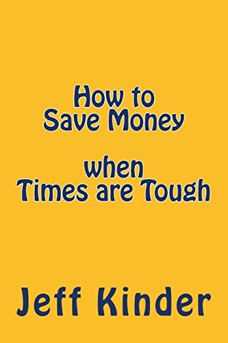 How to Save Money When Times Are Tough