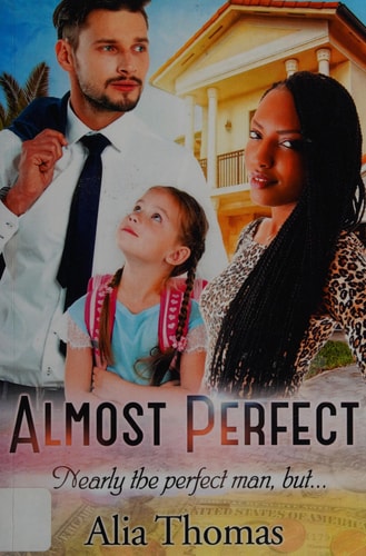 Almost Perfect A BWWM Billionaire Single Parent Romance