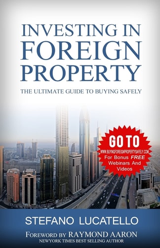 Investing in Foreign Property The Ultimate Guide to Buying Safely