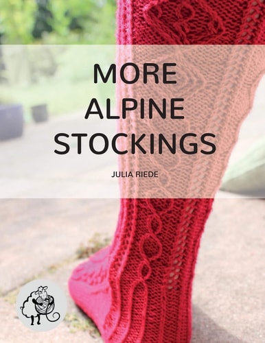 More Alpine Stockings More Knitting Patterns for Traditional Alpine Socks and Stockings