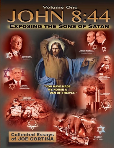 John 8 44 (Volume 1): Exposing the Sons of Satan