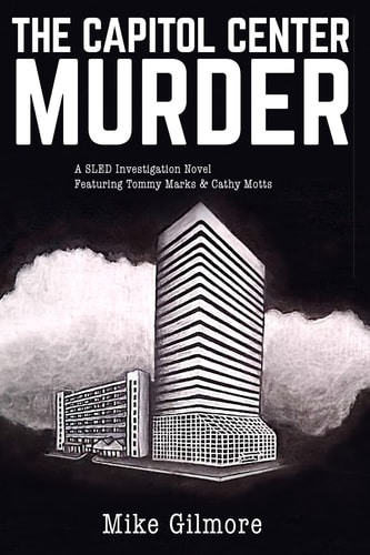 The Capital Center Murder A SLED Investigation