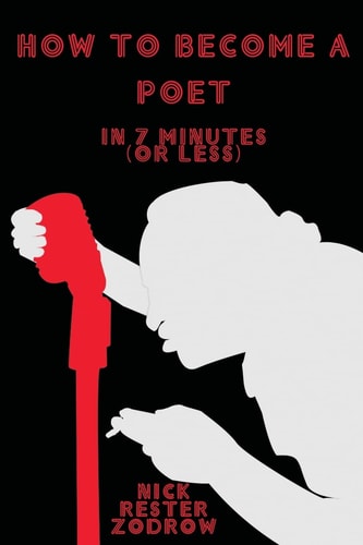 How to Become a Poet In 7 Minutes (or Less)
