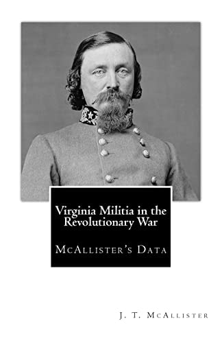 Virginia Militia in the Revolutionary War McAllister's Data