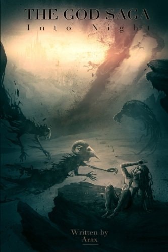 The God Saga, Into Night