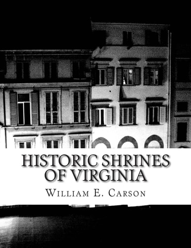 Historic Shrines of Virginia