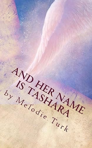 And Her Name Is Tashara