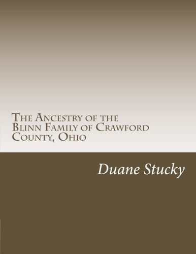 The Ancestry of the Blinn Family of Crawford County, Ohio