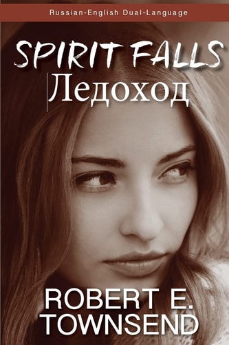Spirit Falls/Ledokhod Russian-English Duo-Language