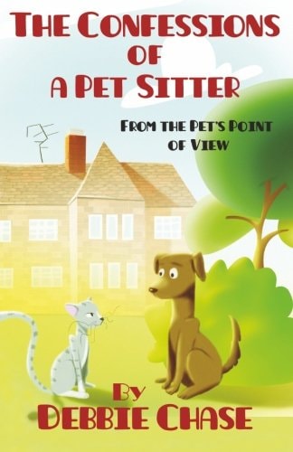 The Confessions of a Pet Sitter From the Pet's Point of View
