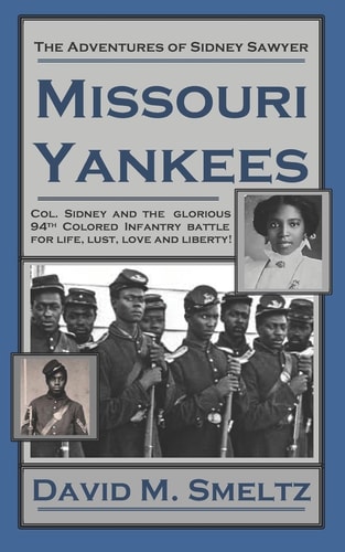 The Adventures of Sidney Sawyer Missouri Yankees