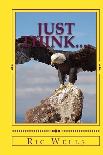 Just Think... .