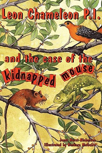 Leon Chameleon PI and the Case of the Kidnapped Mouse