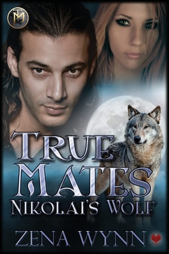 True Mates Nikolai's Wolf