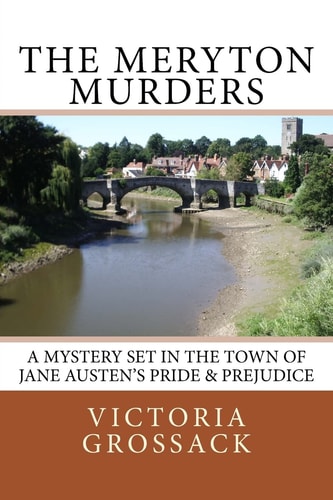 The Meryton Murders A Mystery Set in the Town of Jane Austen's Pride & Prejudice