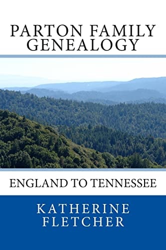 Parton Family Genealogy England to Tennessee
