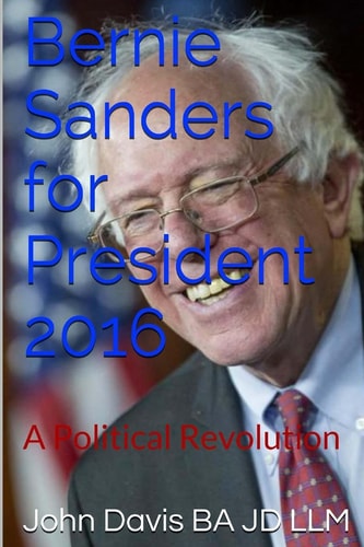 Bernie Sanders for President 2016 A Political Revolution