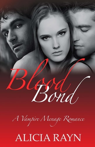 Blood Bond A Vampire Menage Romance