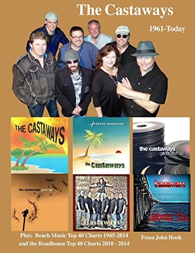 The Castaways 1961 - Today (B&W) Beach Music Top 40 Charts 1945-2014 and Roadhouse Top 40 Charts 2010-2014
