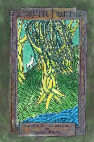 White Hart Valor of Orkney Book One