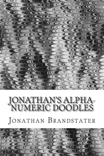 Jonathan's Alpha-Numeric Doodles Letters and Numbers, Drawn Using a Variety of Styles