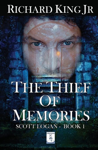 The Thief Of Memories Scott Logan Book 1