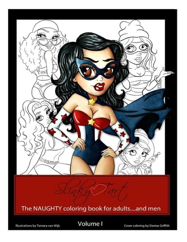 Slinky Tart The NAUGHTY Coloring Book for Adults... and Men