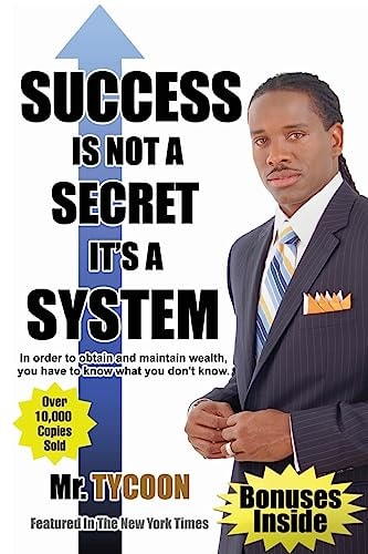 Success Is Not a Secret It's a System
