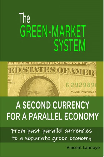 The Green-Market System A Second Currency for a Parallel Economy