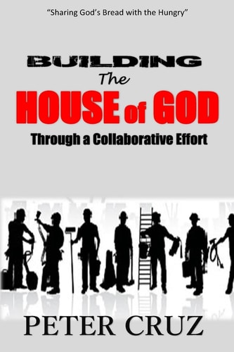Building the House of God Through a Collaborative Effort