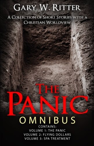 The Panic Omnibus A Three Volume Collection of Short Stories with a Christian Worldview