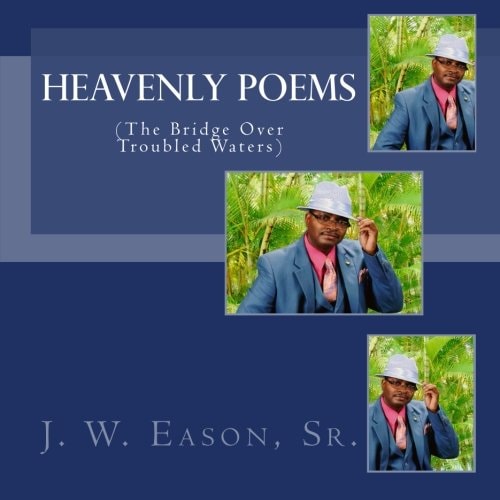 Heavenly Poems (The Bridge Over Troubled Waters)