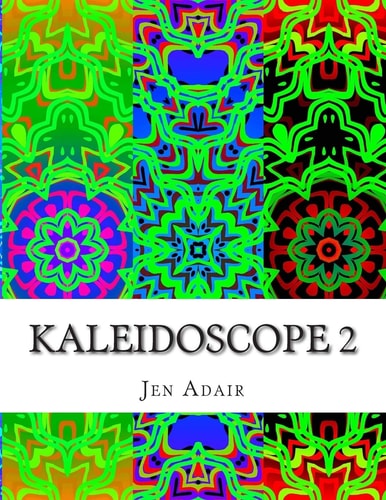 Kaleidoscope 2 A Coloring Book for Adults - Design Edition 2