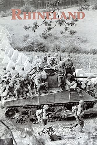 Rhineland The U. S. Army Campaigns of World War II