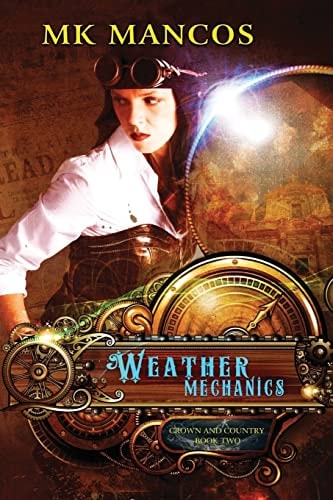 Weather Mechanics Crown and Country Book II